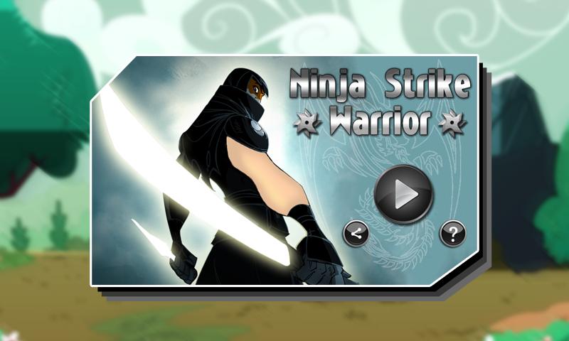 忍者攻击战士游戏最新官方版（Ninja Strike Warrior） v1.13截图